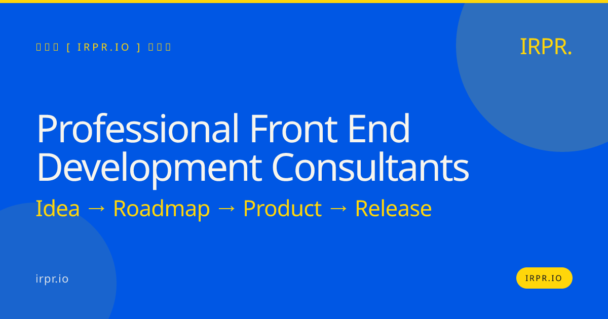 Professional Front End Development Consultants | IRPR.io — IRPR.io