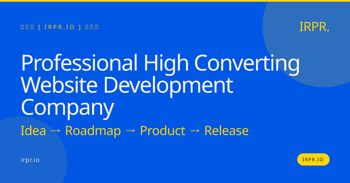 Professional High Converting Website Development Company | IRPR.io — IRPR.io