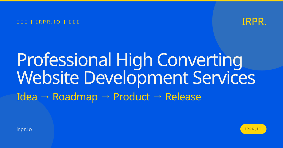 Professional High Converting Website Development Services | IRPR.io — IRPR.io