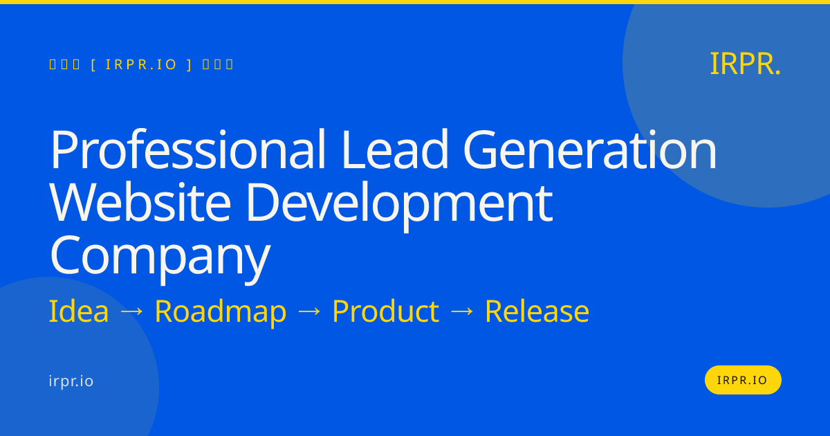 Professional Lead Generation Website Development Company | IRPR.io — IRPR.io