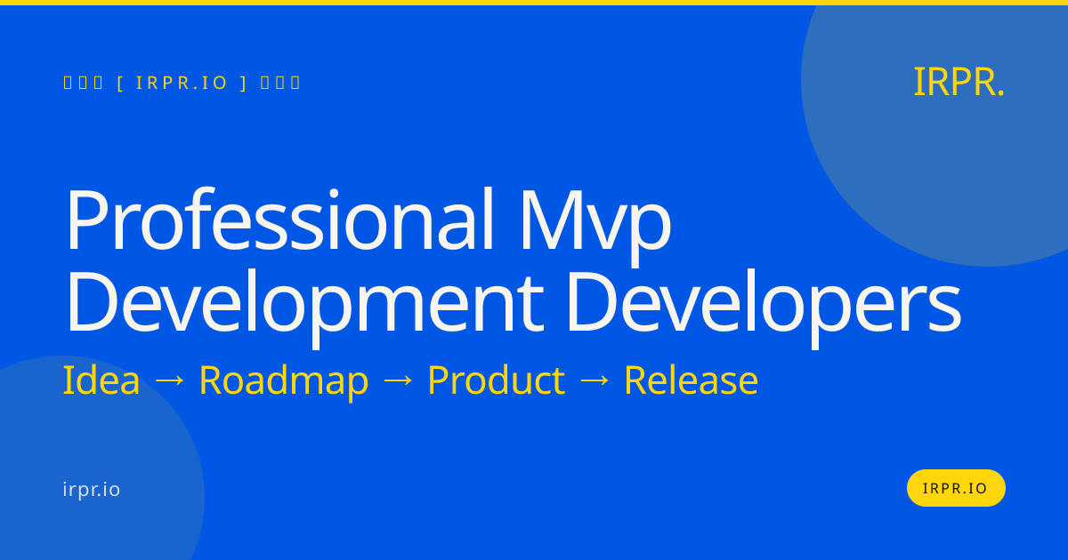 Professional MVP Development Developers | IRPR.io — IRPR.io