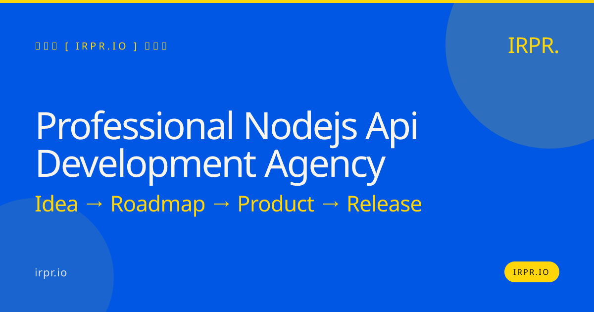Professional Node.js API Development Agency | IRPR — IRPR.io