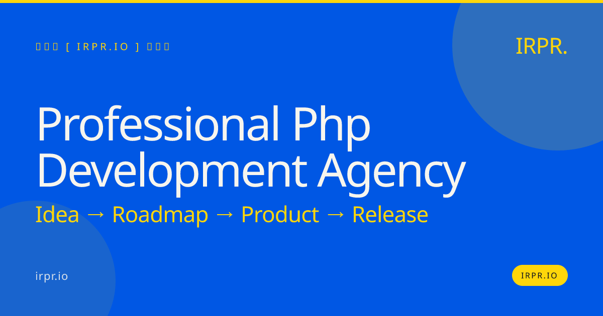 Professional PHP Development Agency | IRPR.io — IRPR.io