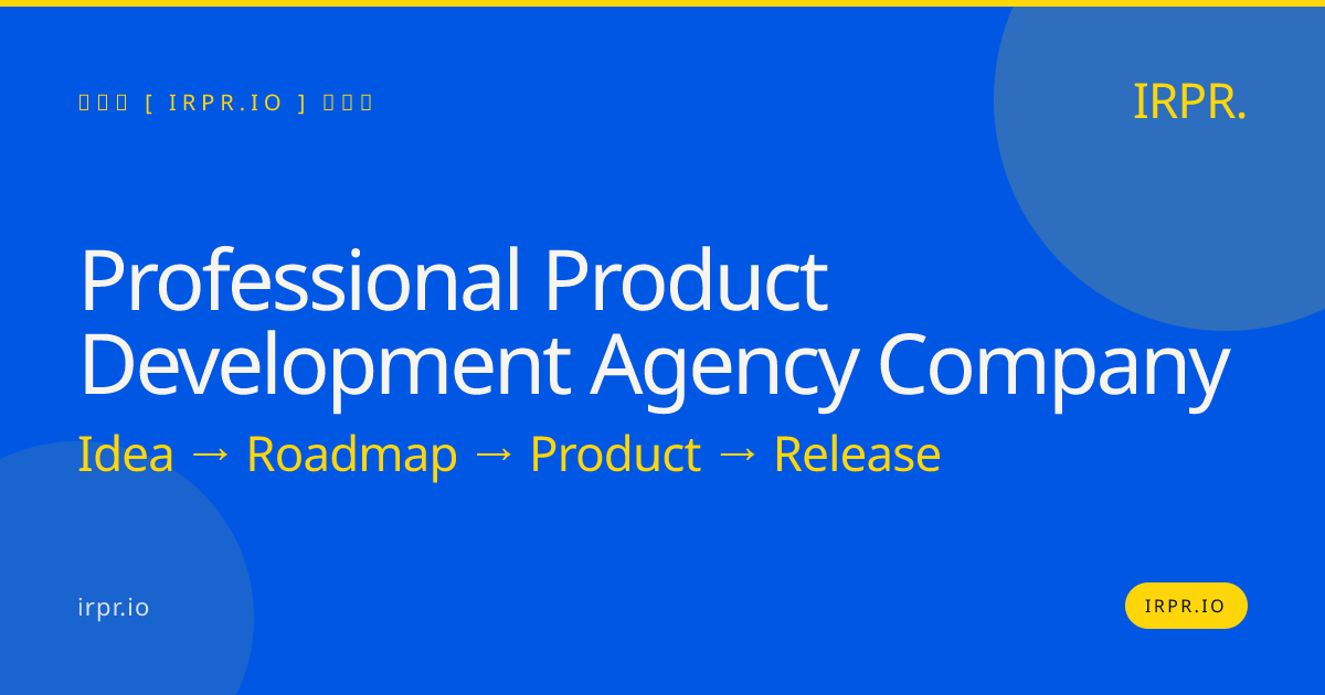 Professional Product Development Agency Company | IRPR.io — IRPR.io