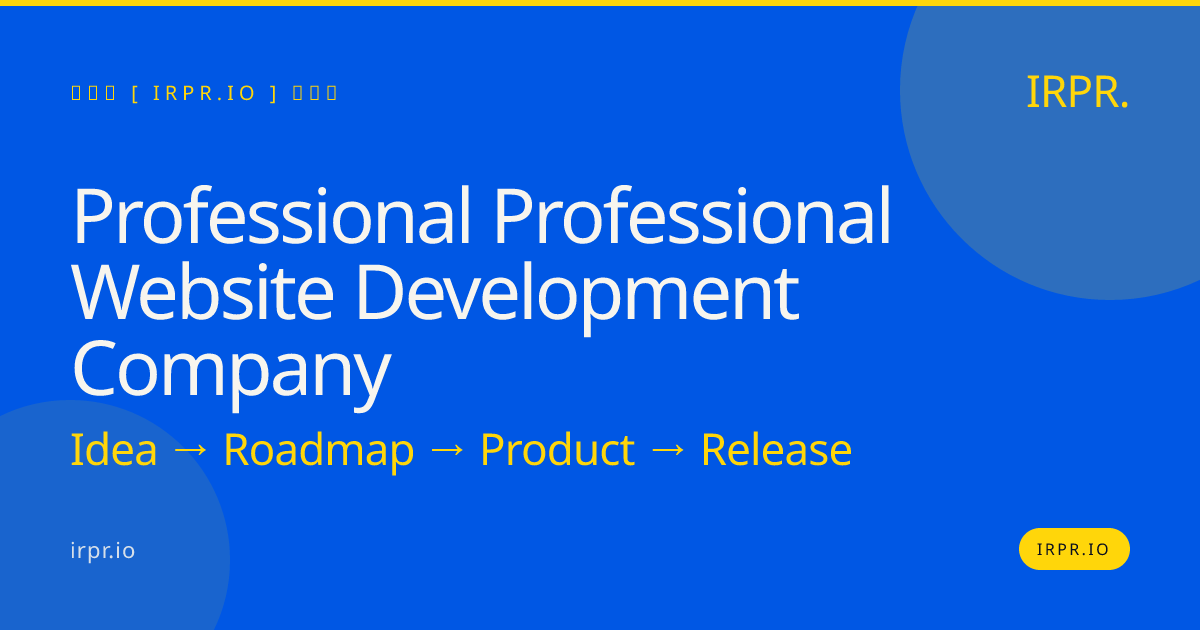 Professional Professional Website Development Company | IRPR — IRPR.io