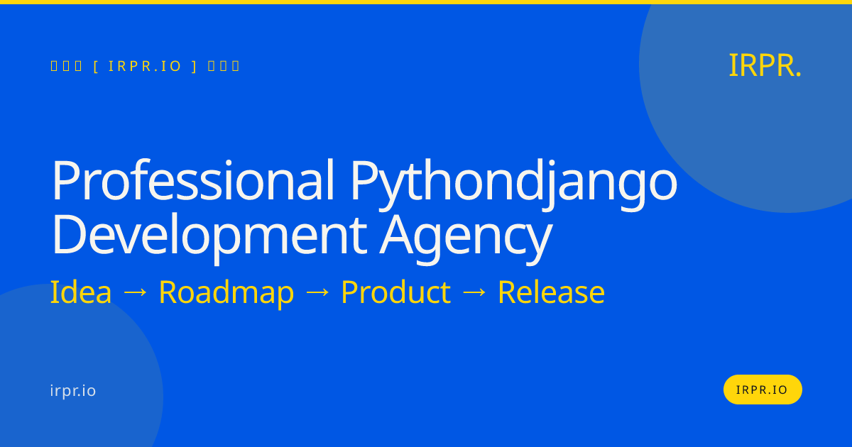 Professional Python/Django Development Agency | IRPR.io — IRPR.io