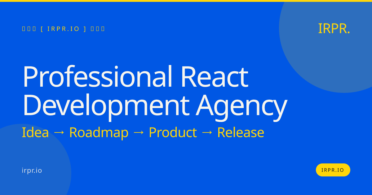 Professional React Development Agency | IRPR.io