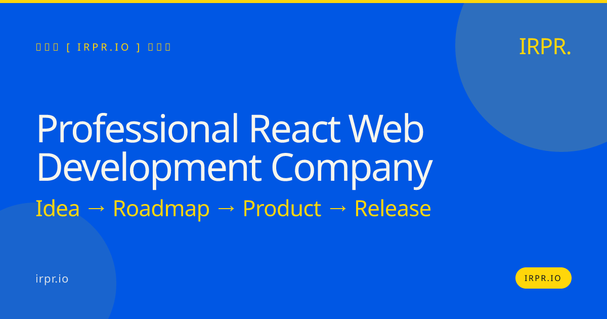 Professional React Web Development Company | IRPR.io — IRPR.io
