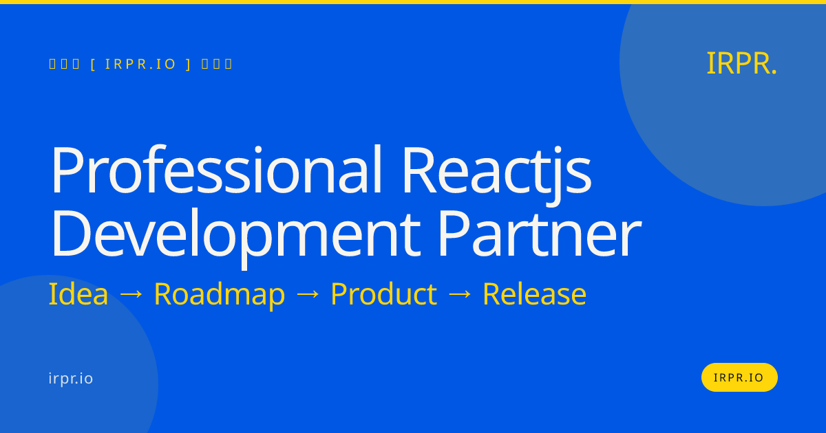 Professional React.js Development Partner | IRPR.io — IRPR.io