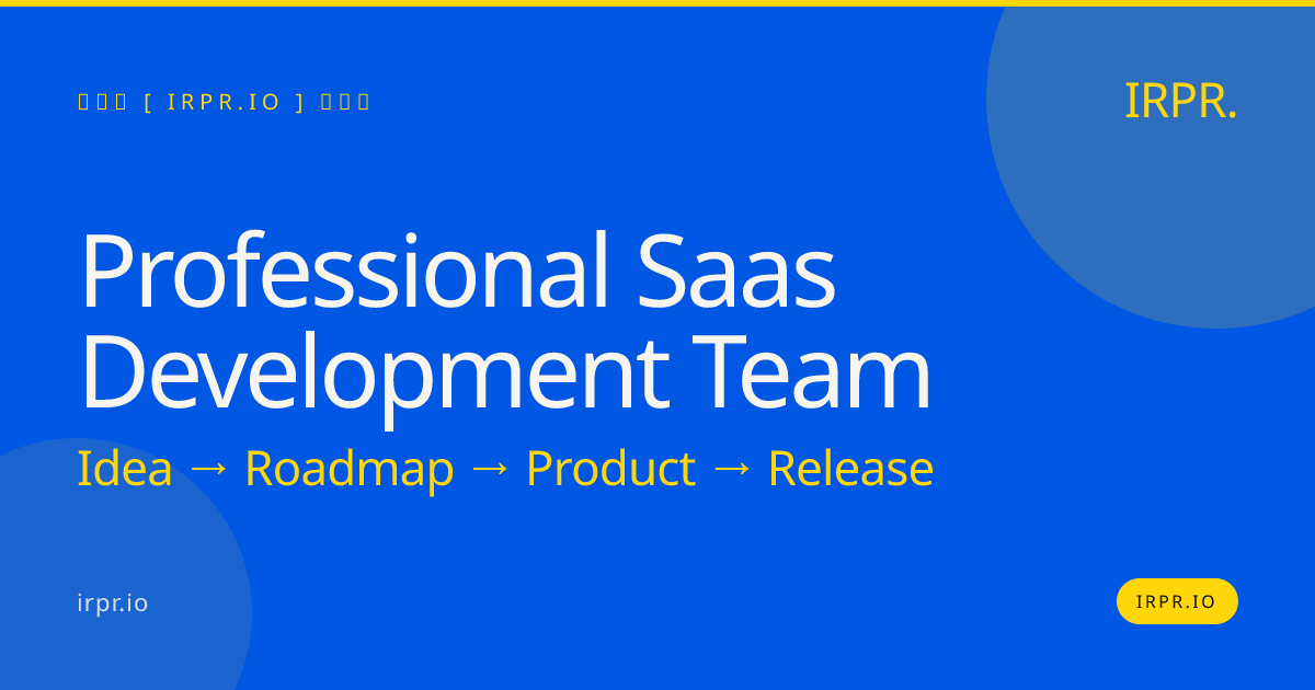 Professional SaaS Development Team | IRPR.io — IRPR.io