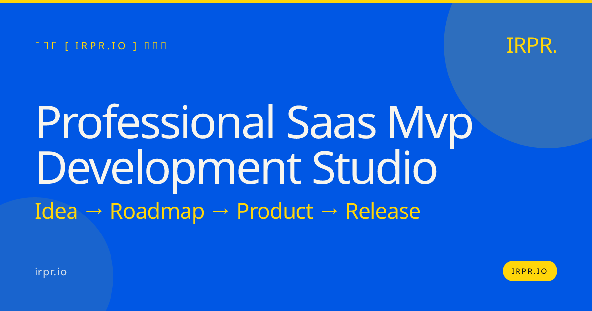 Professional SaaS MVP Development Studio — IRPR.io