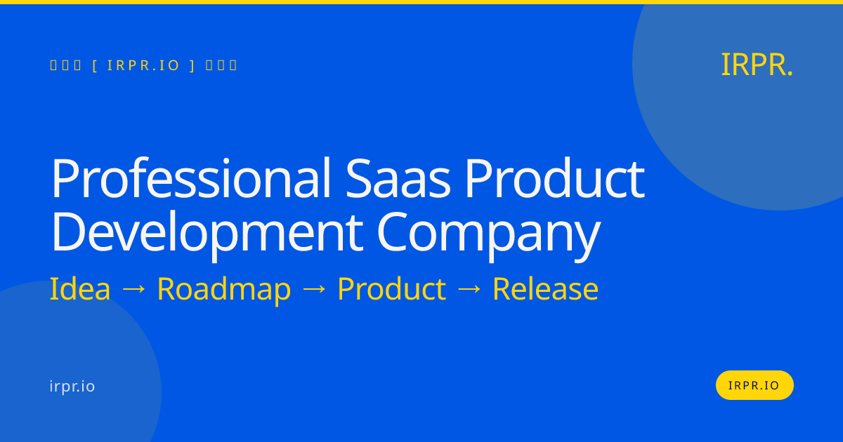 Professional SaaS Product Development Company | IRPR.io — IRPR.io