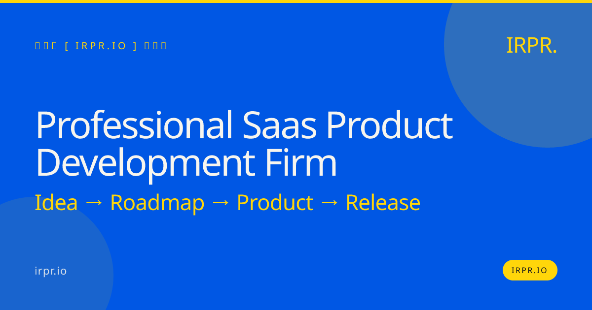 Professional SaaS Product Development Firm | IRPR.io — IRPR.io