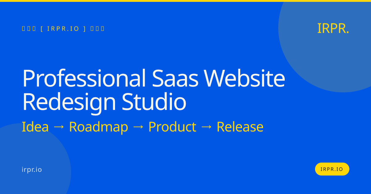 Professional SaaS Website Redesign Studio | IRPR.io — IRPR.io