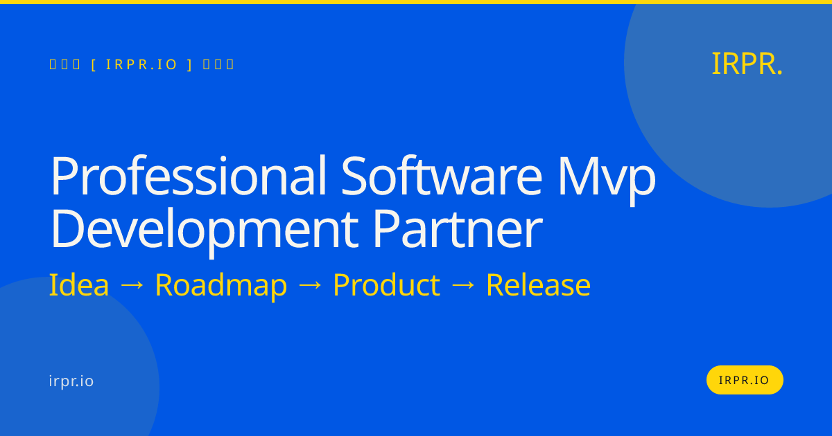 Professional Software MVP Development Partner — IRPR.io