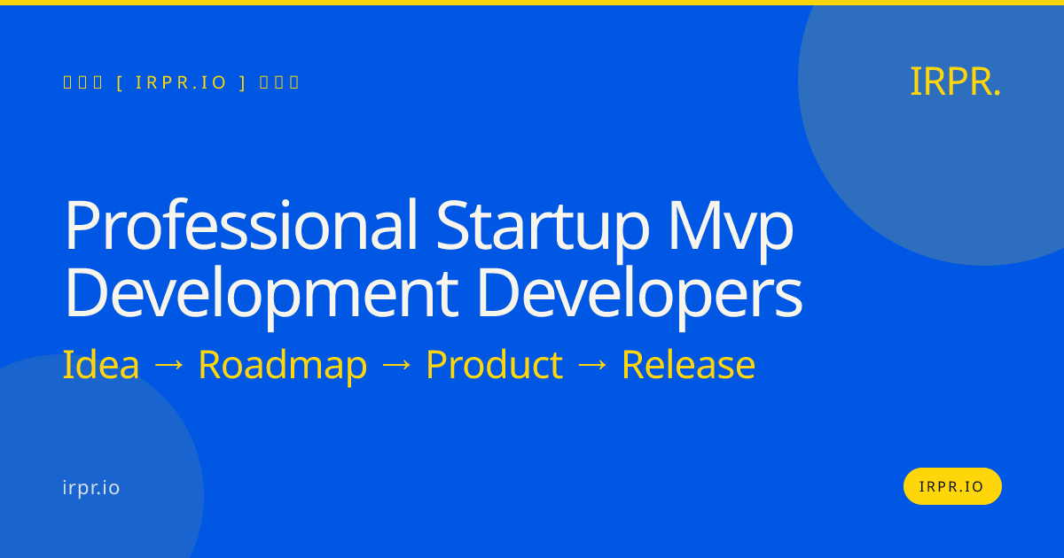 Professional Startup MVP Development Developers | IRPR.io — IRPR.io