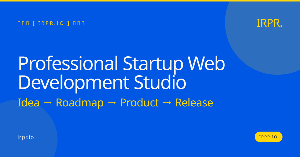 Professional Startup Web Development Studio | IRPR — IRPR.io