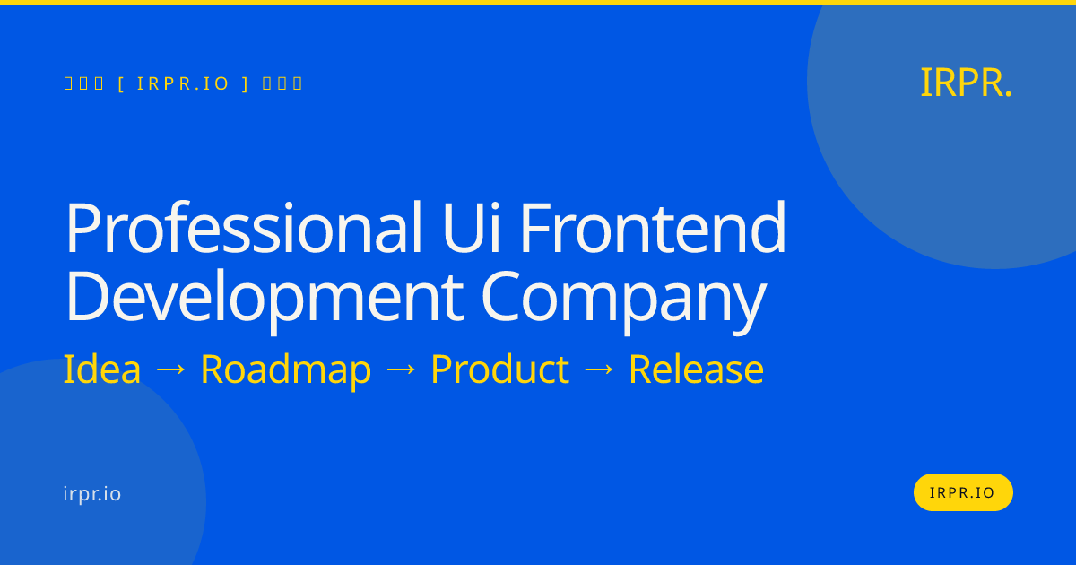 Professional UI Frontend Development Company | IRPR.io — IRPR.io