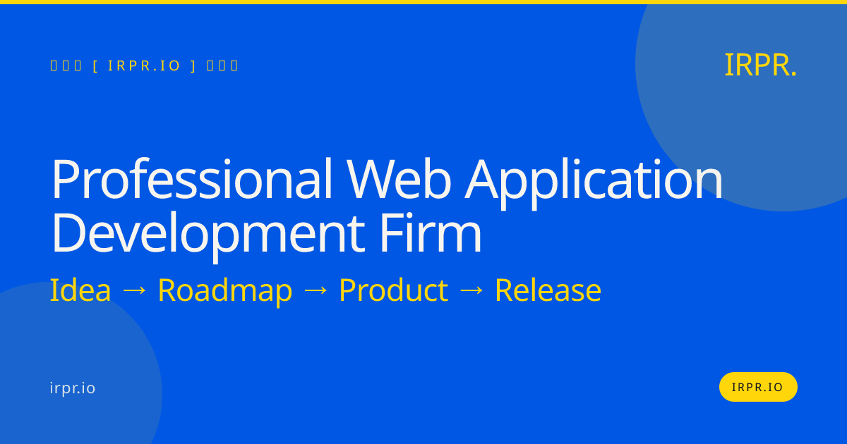 Professional Web Application Development Firm | IRPR.io — IRPR.io