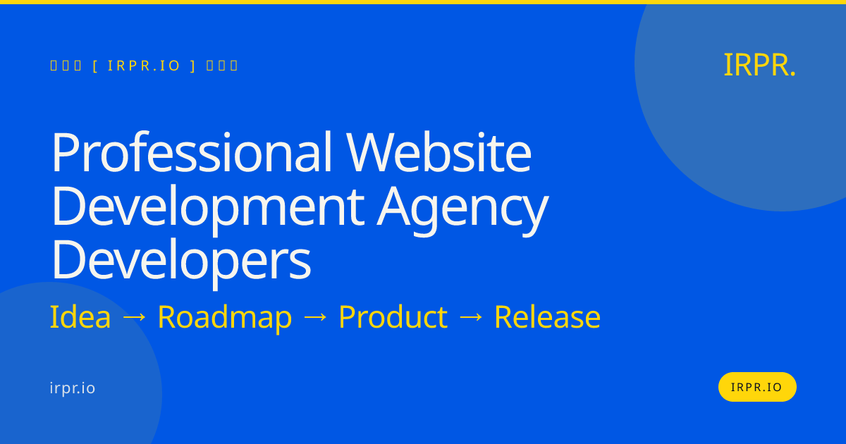Professional Website Development Agency Developers | IRPR.io — IRPR.io