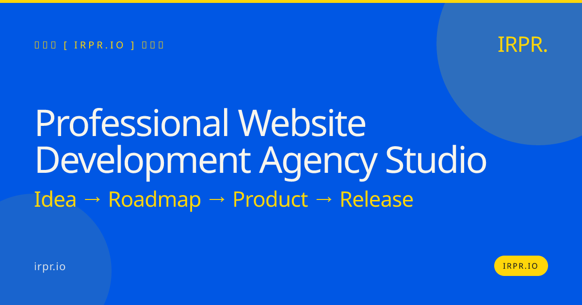 Professional Website Development Agency Studio | IRPR.io — IRPR.io