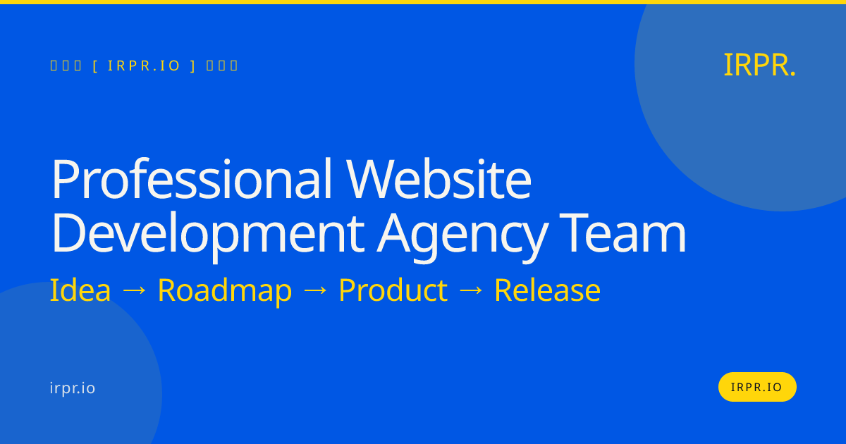 Professional Website Development Agency Team | IRPR — IRPR.io