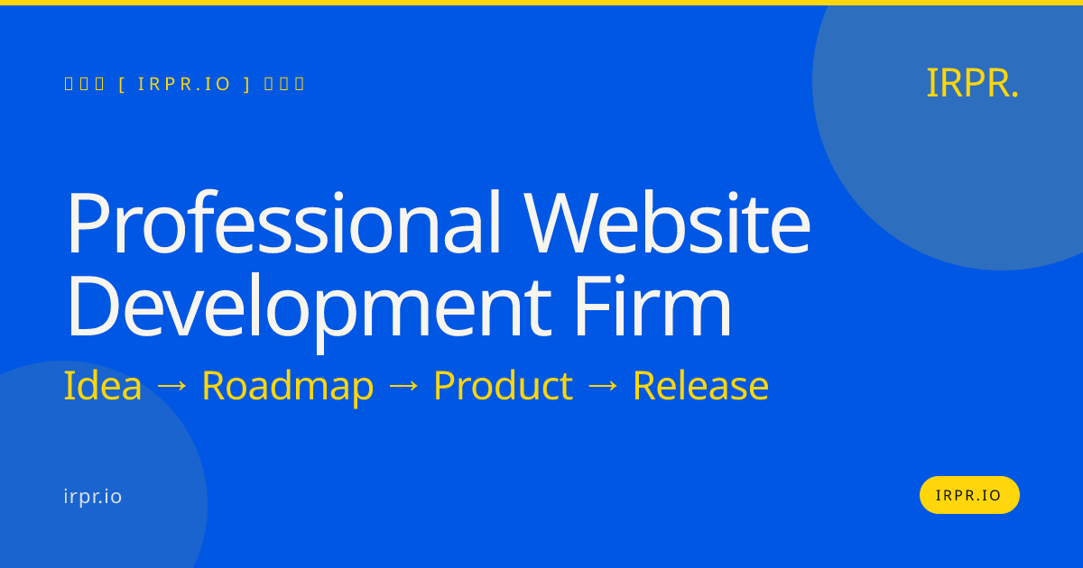 Professional Website Development Firm | IRPR.io — IRPR.io