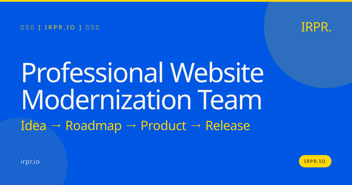 Professional Website Modernization Team | IRPR.io — IRPR.io