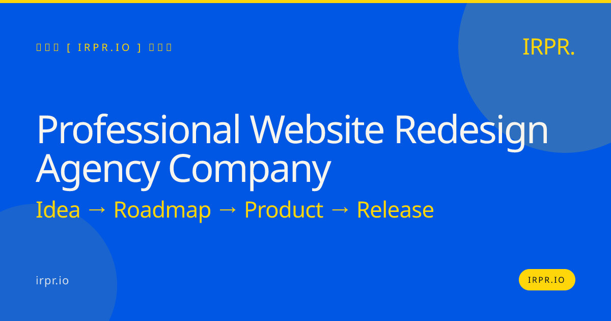 Professional Website Redesign Agency Company | IRPR — IRPR.io
