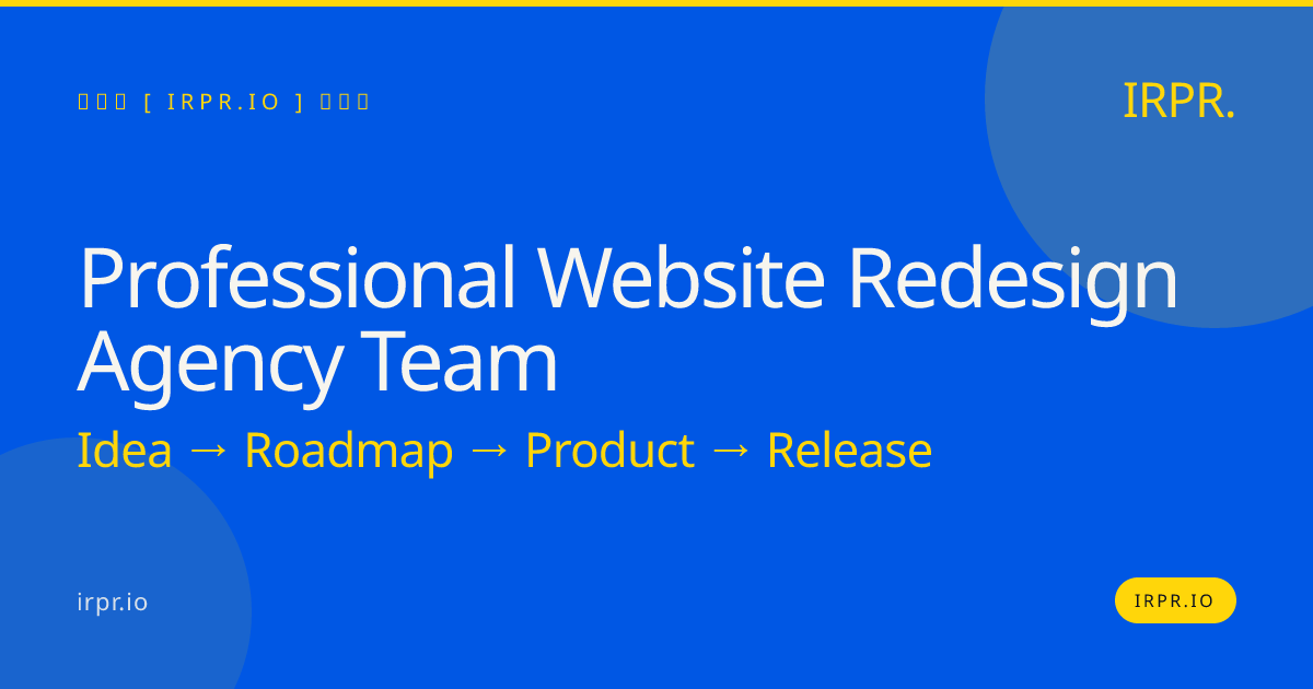 Professional Website Redesign Agency Team | IRPR.io — IRPR.io