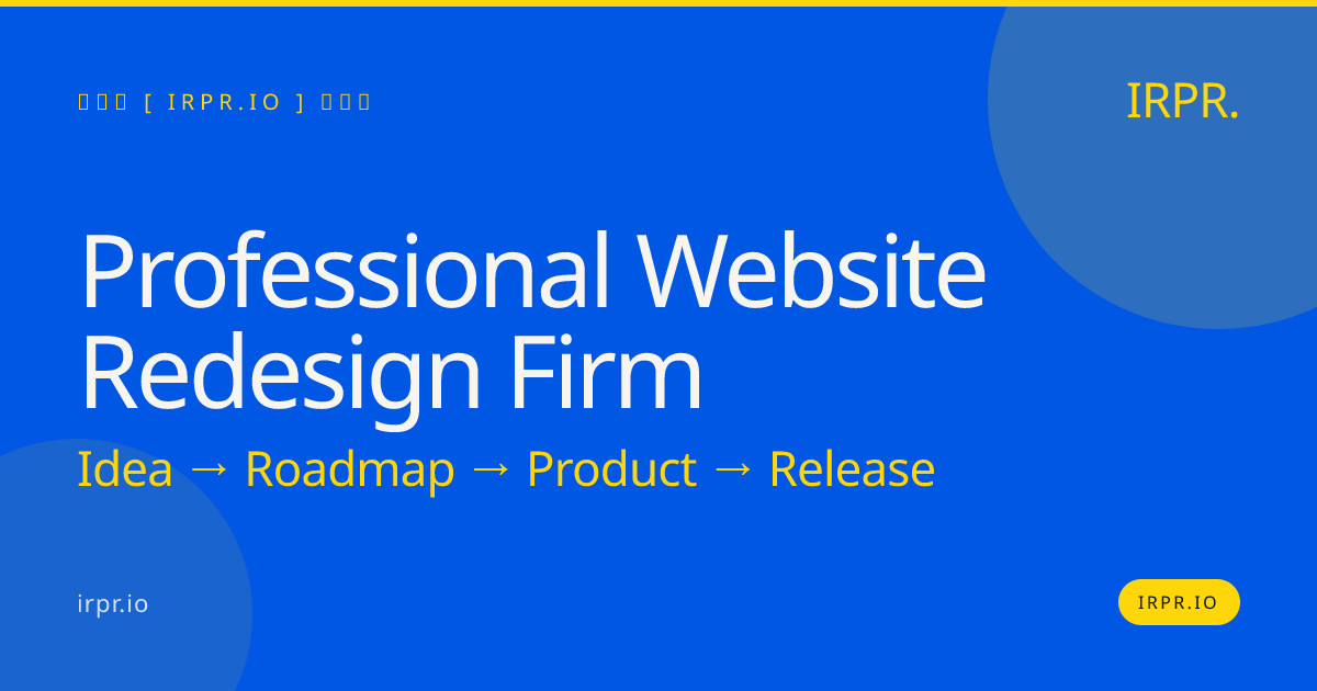 Professional Website Redesign Firm | IRPR — IRPR.io