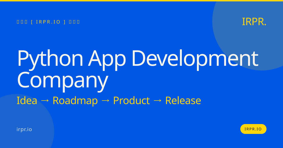 Python App Development Company | IRPR.io — IRPR.io
