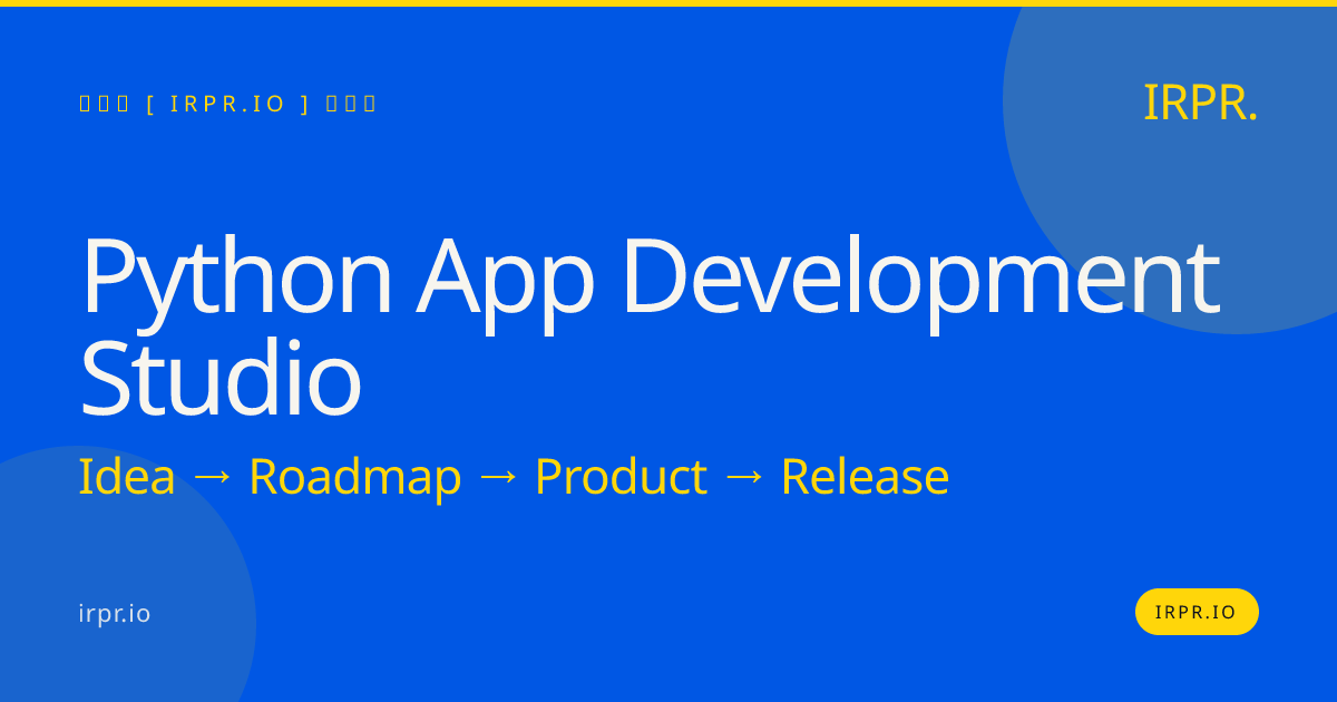 Python App Development Studio | IRPR.io — IRPR.io