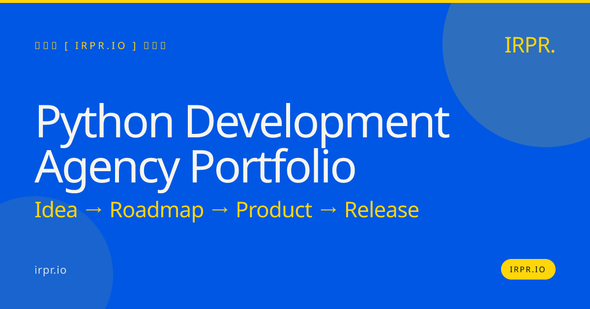 Python Development Agency Portfolio | IRPR.io — IRPR.io