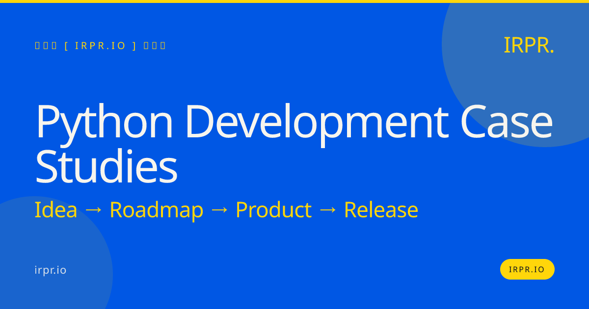 Python Development Case Studies | IRPR — IRPR.io