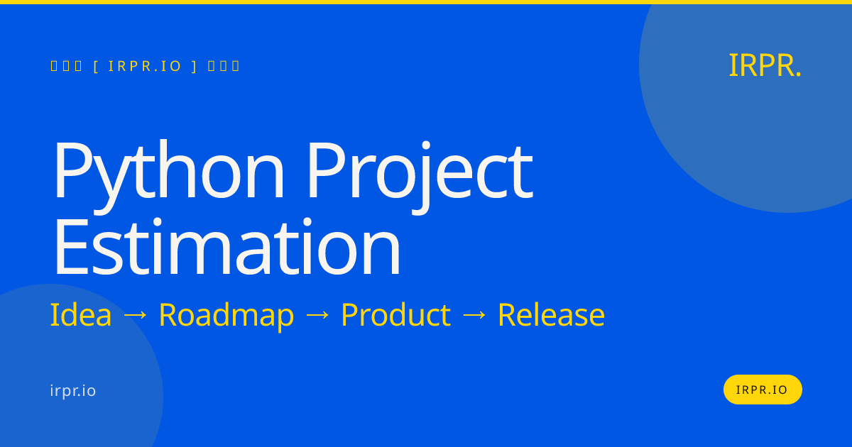 Python Project Estimation | IRPR.io — IRPR.io