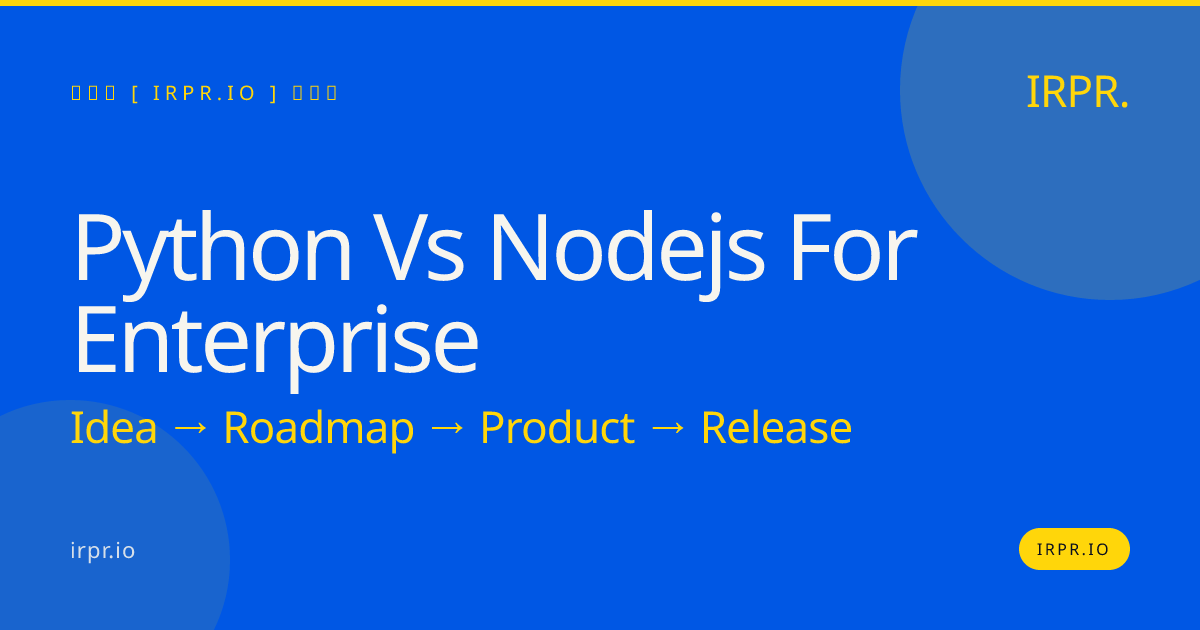 Python vs Node.js for Enterprise: Which Backend Wins in 2025? — IRPR.io
