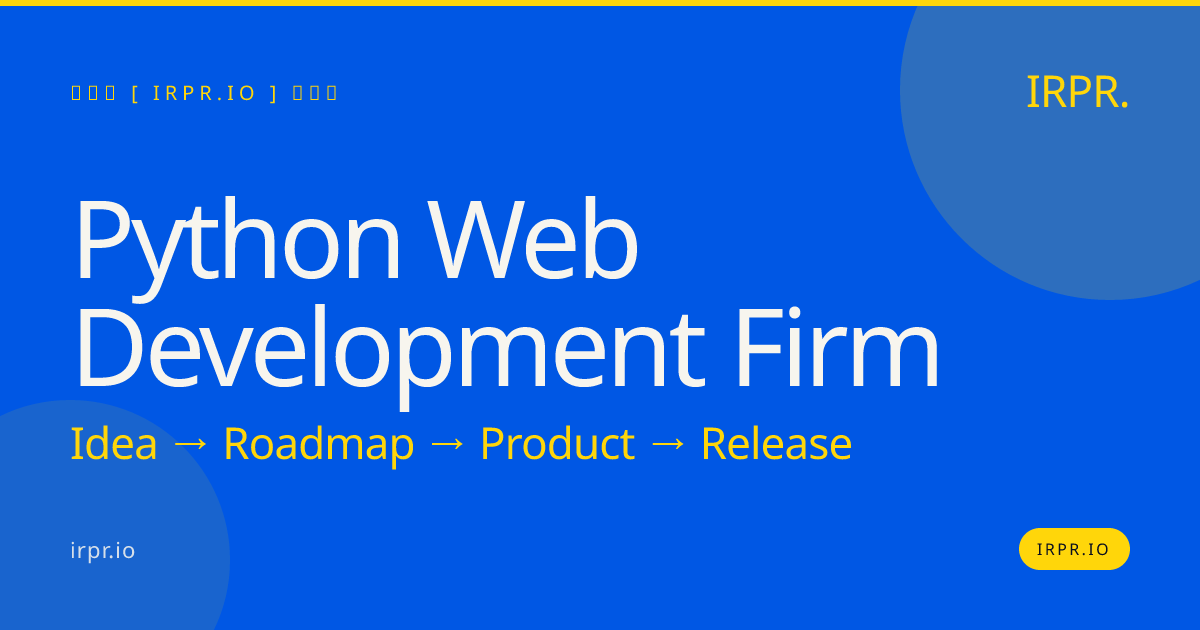 Python Web Development Firm | IRPR — IRPR.io