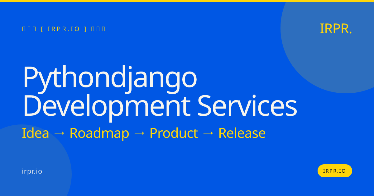 Python/Django Development Services | IRPR.io — IRPR.io