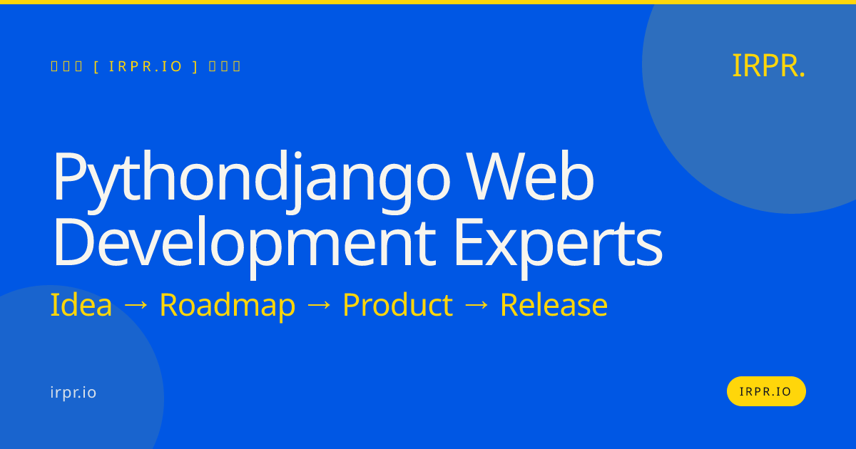 Python/Django Web Development Experts | IRPR — IRPR.io