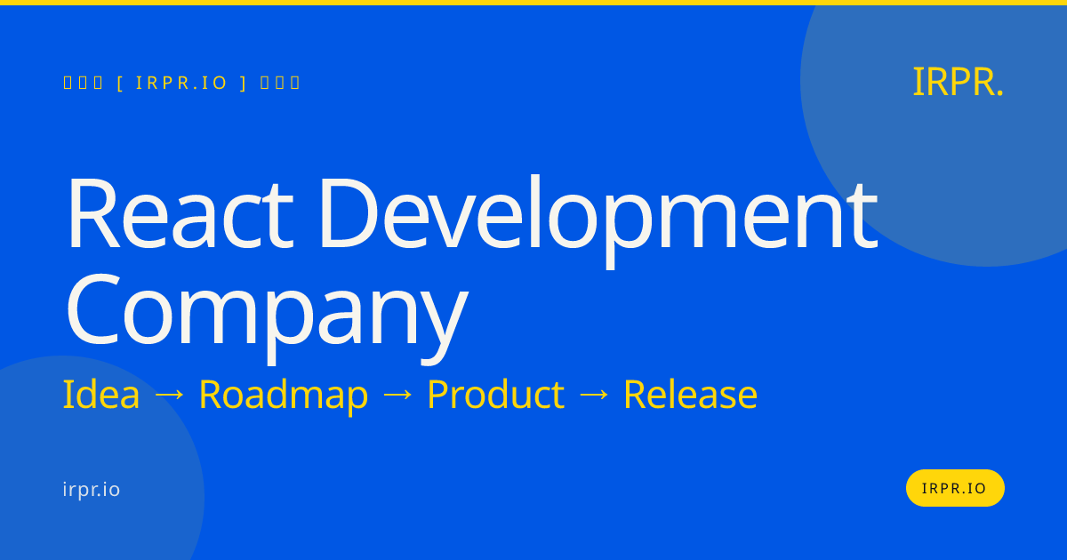 React Development Company | IRPR.io — IRPR.io