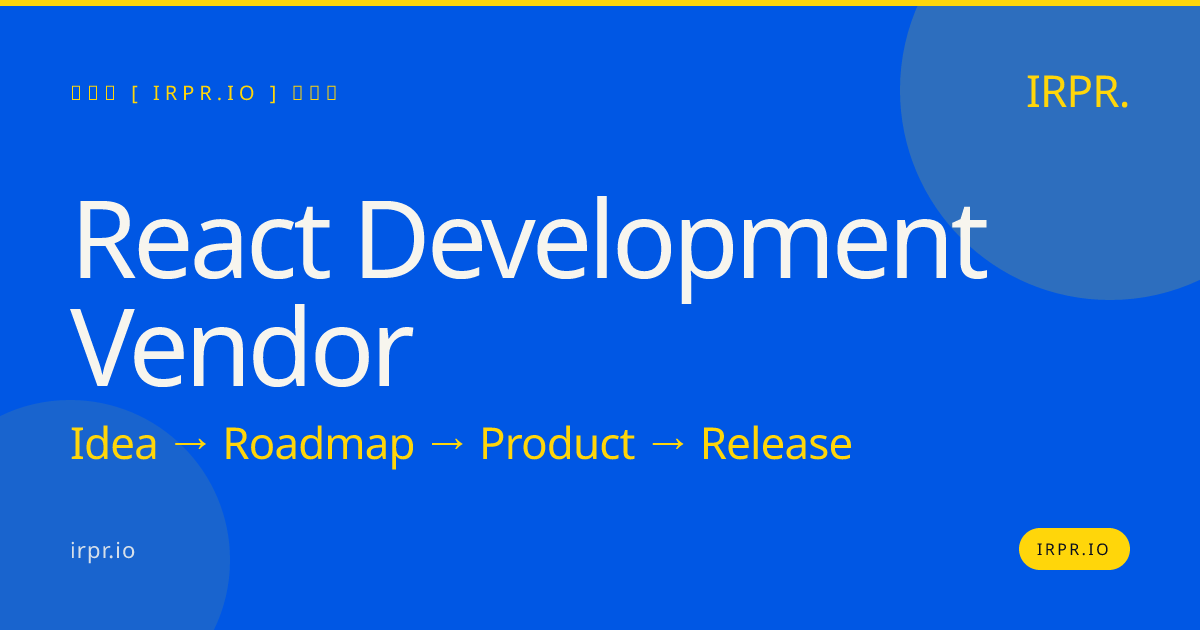 React Development Vendor | IRPR.io — IRPR.io