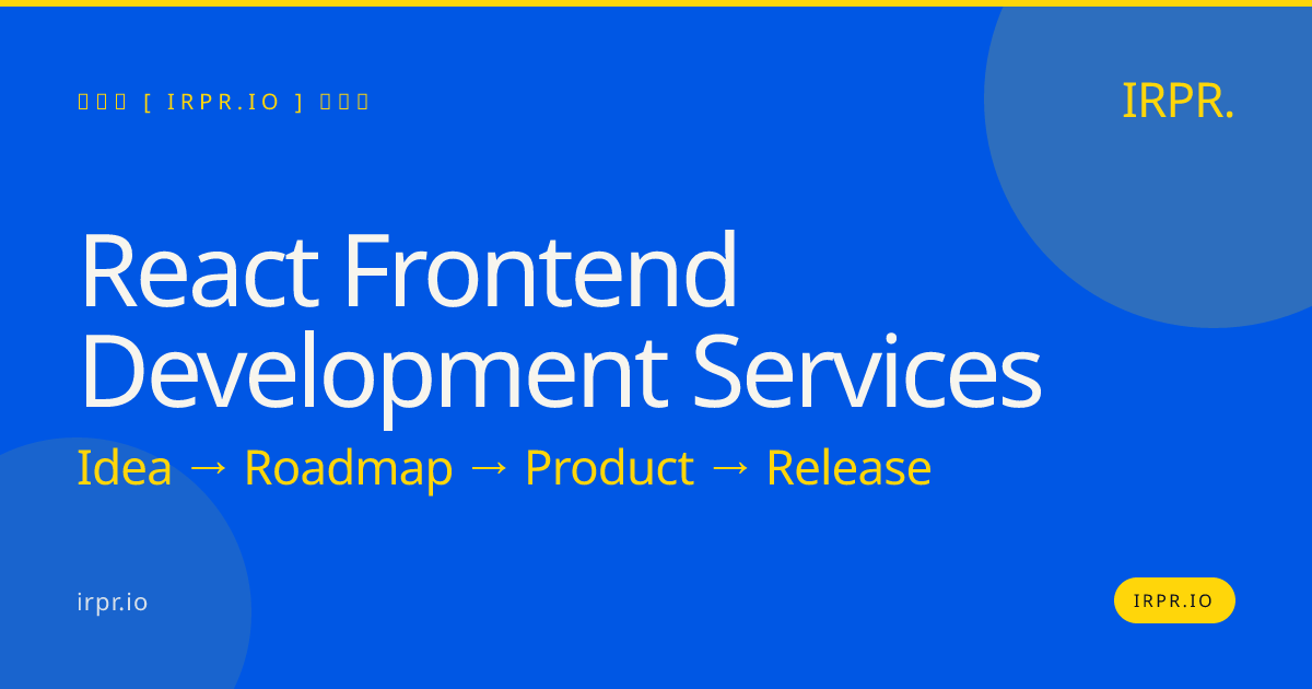 React Frontend Development Services | IRPR.io — IRPR.io