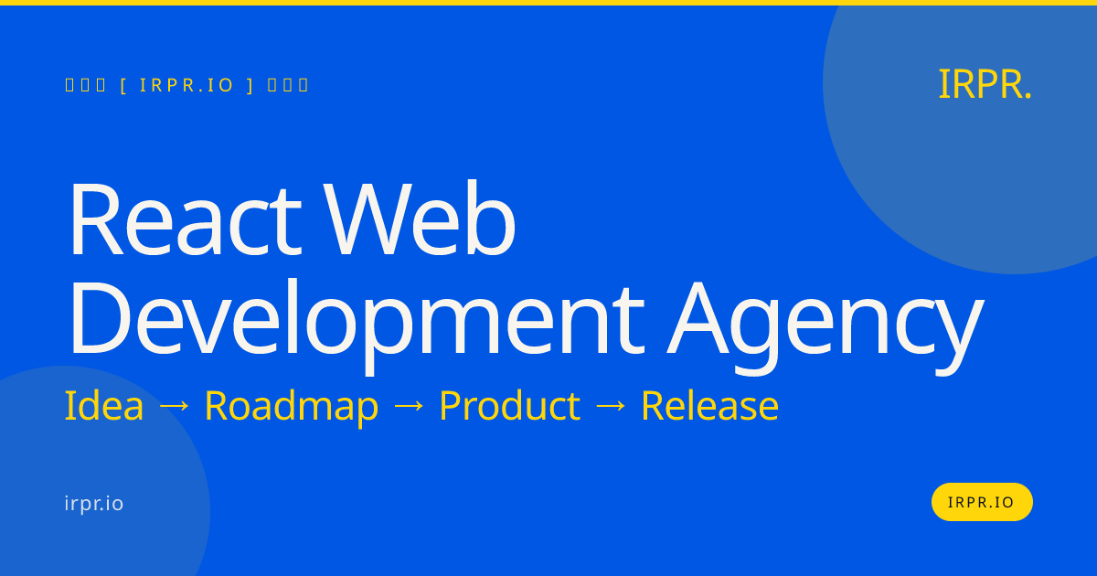 React Web Development Agency | IRPR.io — IRPR.io