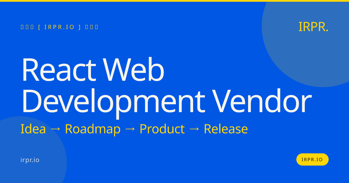 React Web Development Vendor | IRPR.io — IRPR.io