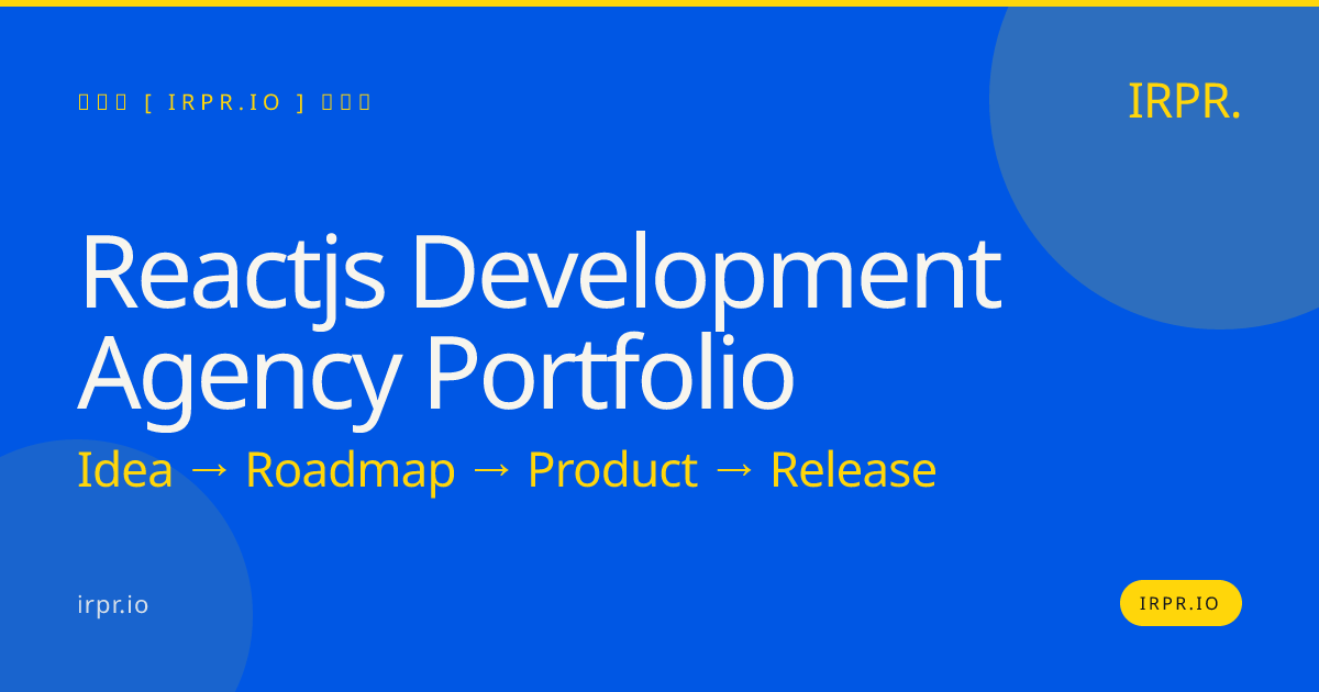 React.js Development Agency Portfolio | IRPR.io — IRPR.io
