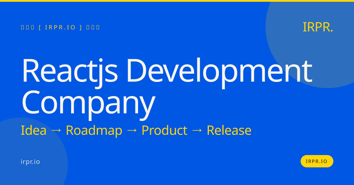 React.js Development Company | IRPR.io — IRPR.io