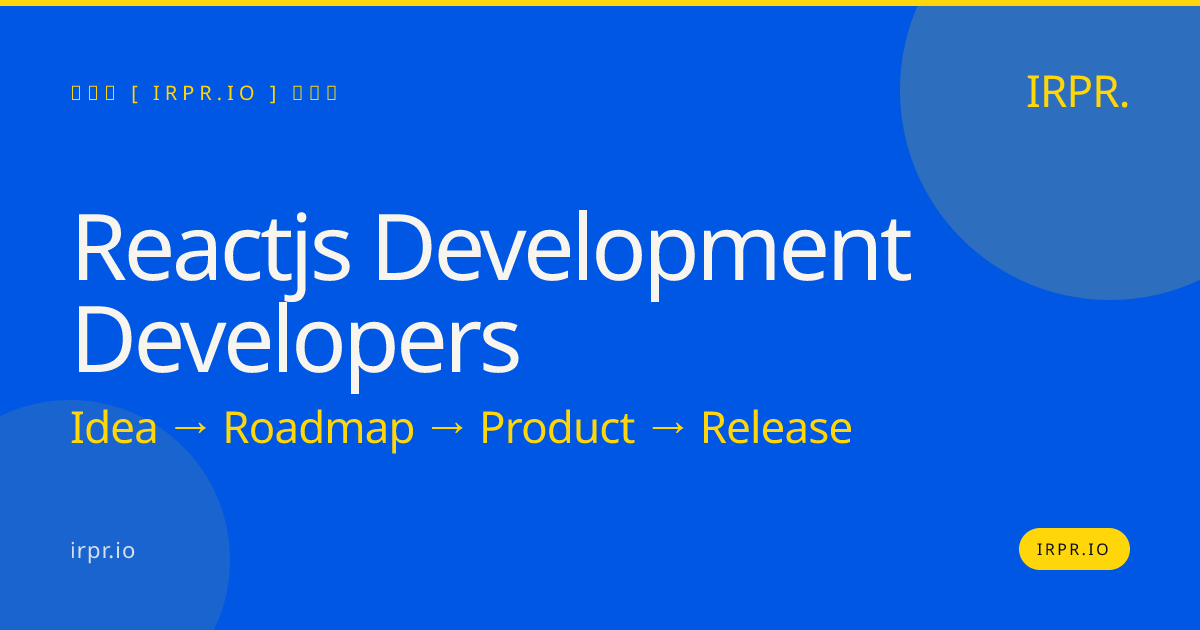 React.js Development Developers – Senior React Engineers for Web Apps — IRPR.io