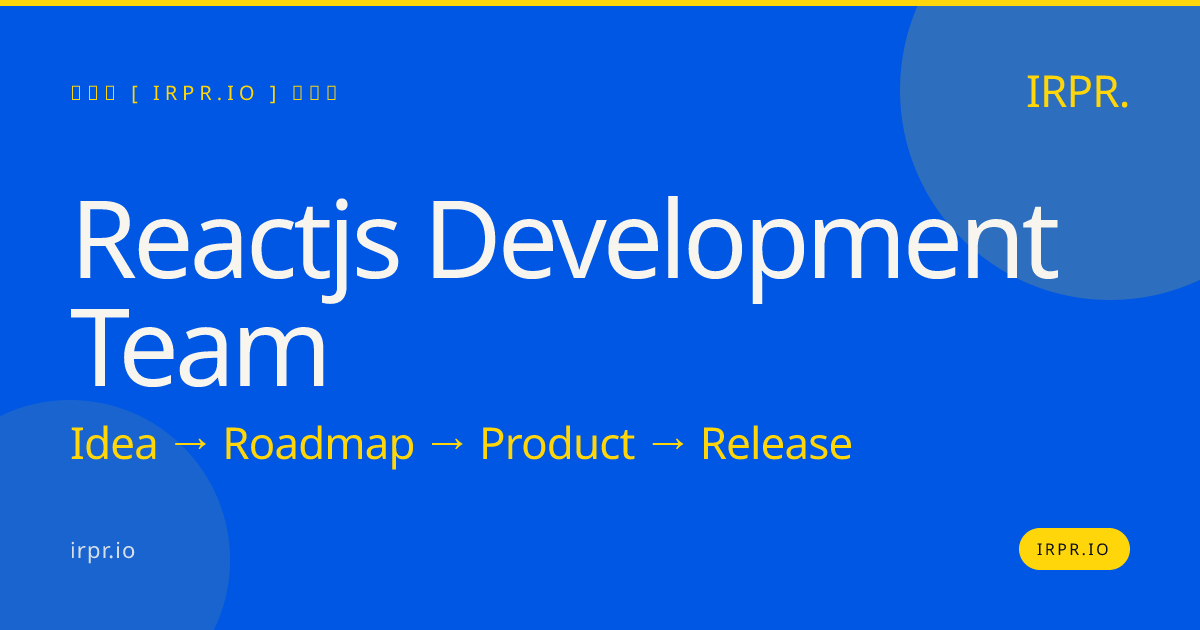 React.js Development Team — IRPR.io