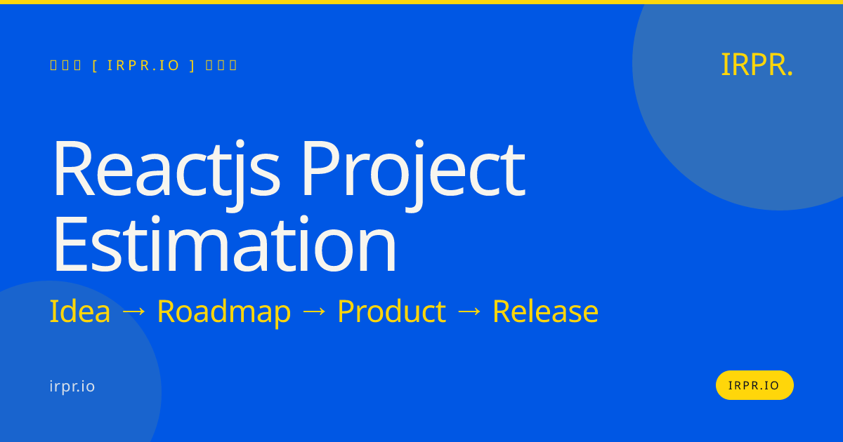 React.js Project Estimation | Fixed Quotes Week 2 - IRPR.io — IRPR.io